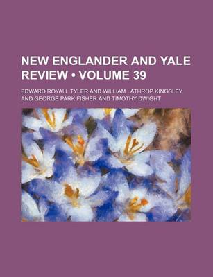 Book cover for New Englander and Yale Review (Volume 39)