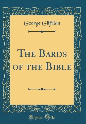 Book cover for The Bards of the Bible (Classic Reprint)
