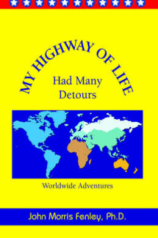 Cover of My Highway of Life Had Many Detours