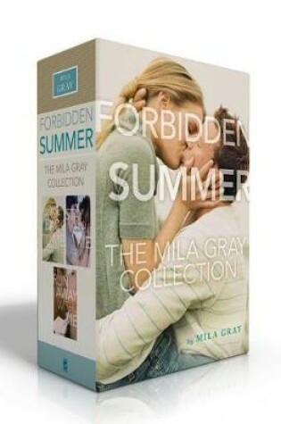 Cover of Forbidden Summer the Mila Gray Collection (Boxed Set)