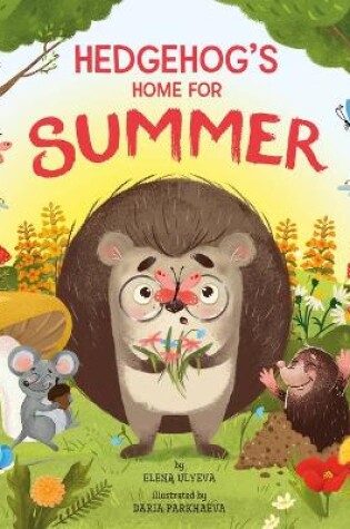 Cover of Hedgehog's Home for Summer (Clever Storytime)