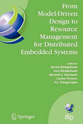 Cover of From Model-Driven Design to Resource Management for Distributed Embedded Systems