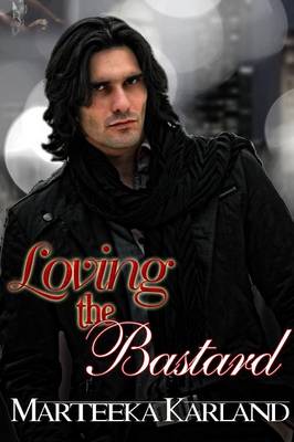 Book cover for Loving the Bastard