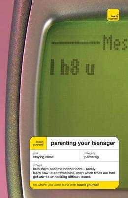 Book cover for Teach Yourself Parenting Your Teenager