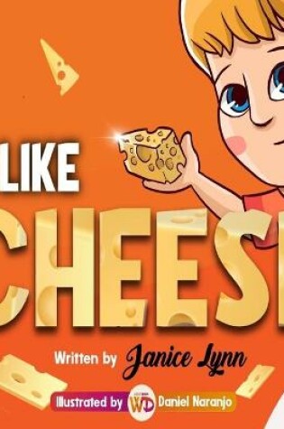 Cover of I Like Cheese