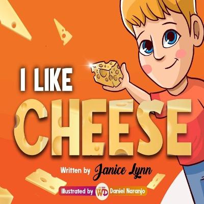 Book cover for I Like Cheese