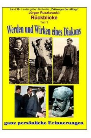 Cover of Werden und Wirken eines Diakons - ganz persoenliche Erinnerungen und Rueckblicke