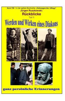 Book cover for Werden und Wirken eines Diakons - ganz persoenliche Erinnerungen und Rueckblicke