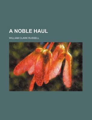 Book cover for A Noble Haul