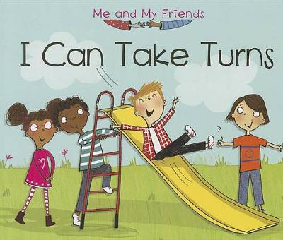 Book cover for I Can Take Turns (Me and My Friends)