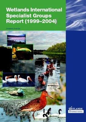 Book cover for Wetlands International Specialist Groups Report (1999-2004)