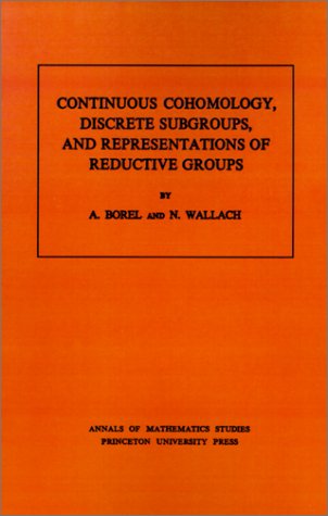 Book cover for Continuous Cohomology, Discrete Subgroups, and Representations of Reductive Groups. (AM-94), Volume 94