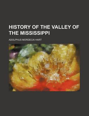 Book cover for History of the Valley of the Mississippi