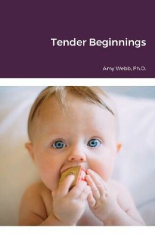 Cover of Tender Beginnings