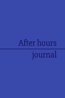 Book cover for After hours journal