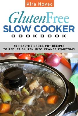 Book cover for Gluten-Free Slow Cooker Cookbook