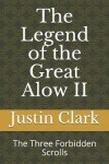 Book cover for The Legend of the Great Alow II