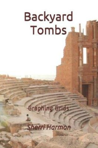 Cover of Backyard Tombs