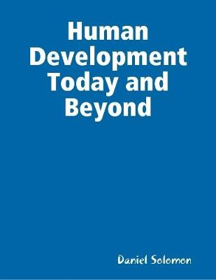 Book cover for Human Development Today and Beyond