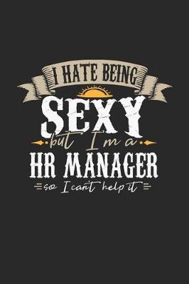 Book cover for I Hate Being Sexy But I'm a HR Manager So I Can't Help It