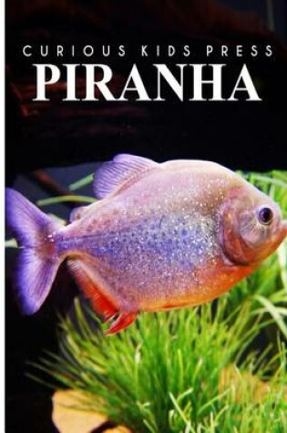 Cover of Piranha - Curious Kids Press