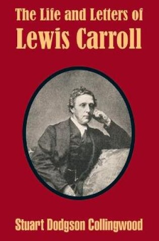 Cover of The Life and Letters of Lewis Carroll