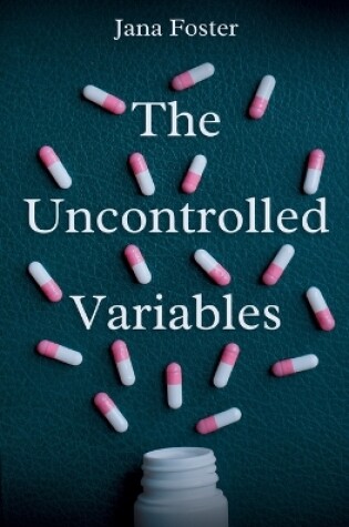 Cover of The Uncontrolled Variables