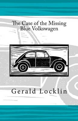 Book cover for The Case of the Missing Blue Volkswagen