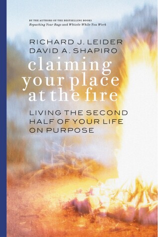 Book cover for Claiming Your Place at the Fire - Living the Second Half of Your Life on Purpose