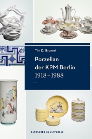 Cover of Porzellan der KPM Berlin 1918−1988