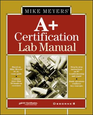 Book cover for Mike Meyers' A+ Certification Lab Manual