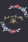 Book cover for Just Eat Healthy