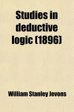 Cover of Studies in Deductive Logic (1896)