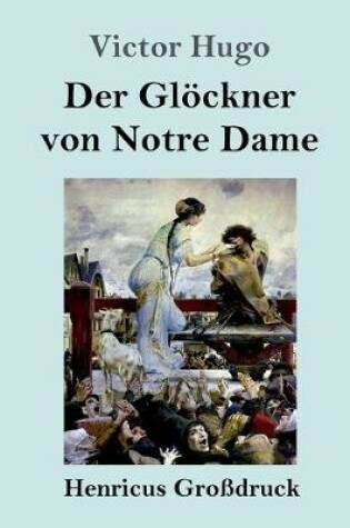 Cover of Der Glöckner von Notre Dame (Großdruck)