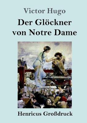 Book cover for Der Glöckner von Notre Dame (Großdruck)