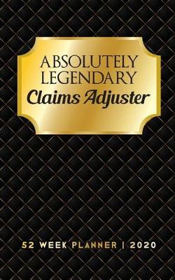 Book cover for Absolutely Legendary Claims Adjuster