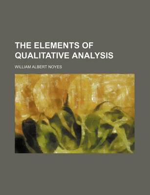 Book cover for The Elements of Qualitative Analysis