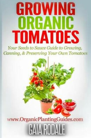 Cover of Growing Organic Tomatoes