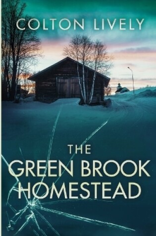 Cover of The Green Brook Homestead