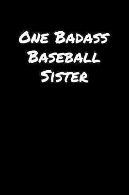 Book cover for One Badass Baseball Sister