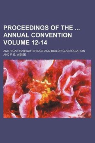 Cover of Proceedings of the Annual Convention Volume 12-14