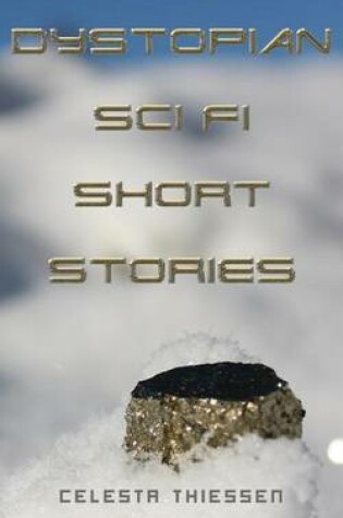 Cover of Dystopian Sci Fi Short Stories