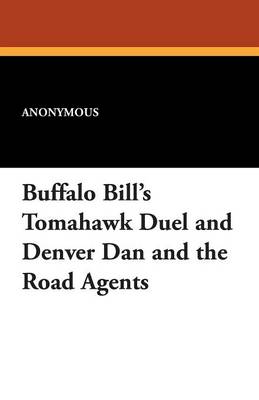 Book cover for Buffalo Bill's Tomahawk Duel and Denver Dan and the Road Agents