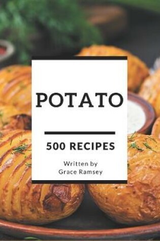 Cover of 500 Potato Recipes