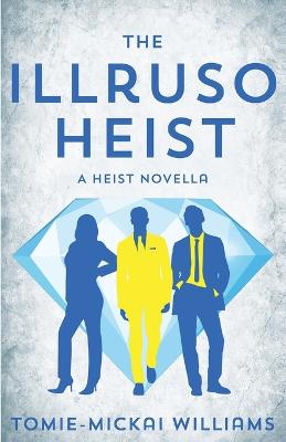 Book cover for The Illruso Heist