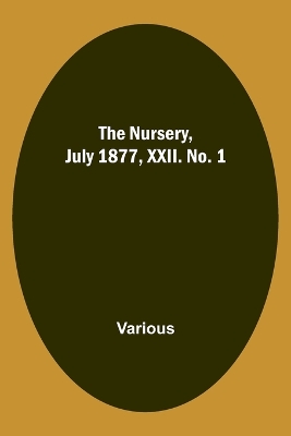 Book cover for The Nursery, July 1877, XXII. No. 1