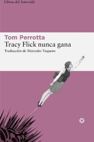 Cover of Tracy Flick Nunca Gana