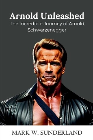 Cover of Arnold Unleashed