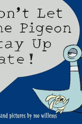 Cover of Don't Let the Pigeon Stay Up Late!