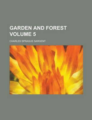 Book cover for Garden and Forest Volume 5